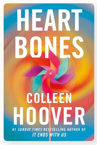 Heart Bones by Colleen Hoove