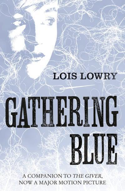 Gathering Blue (The Giver #2) by Lois Lowry