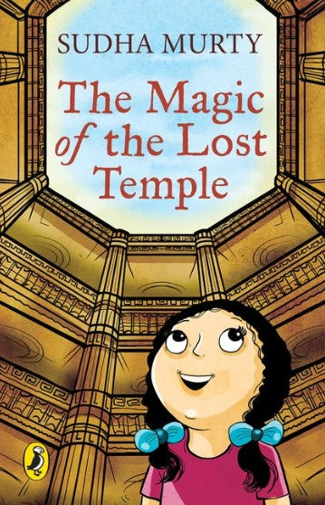 The Magic Of The Lost Temple by Sudha Murty