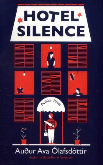 Hotel Silence by Auður Ava Ólafsdóttir, Brian FitzGibbon (Translator)