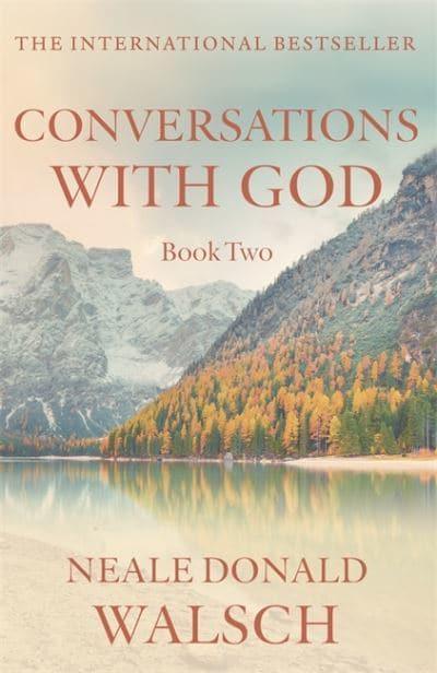 Conversations with God Book 2: An Uncommon Dialogue by Neale Donald Walsch