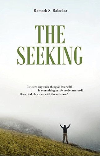 The Seeking by Ramesh Balsekar