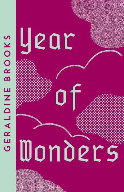 Year of Wonders by Geraldine Brooks