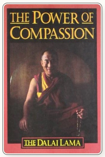 The Power Of Compassion: A Collection Of Lectures by Dalai Lama XIV