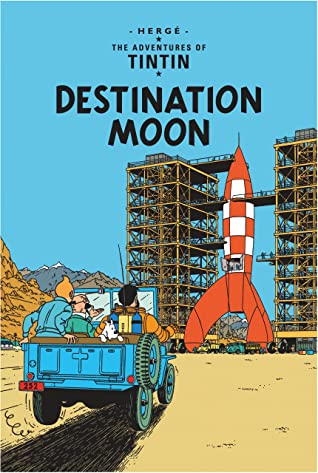 The Adventure of Tintin: Destination Moon by Hergé