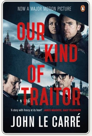 Our Kind of Traitor by John le Carré
