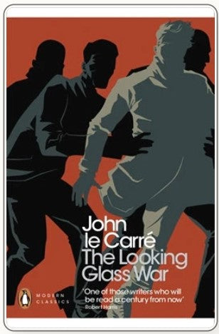 The Looking Glass War by John le Carré
