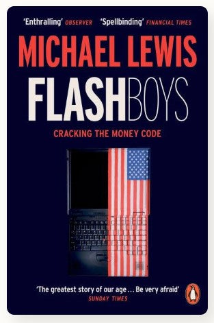 Flash Boys by Michael Lewis