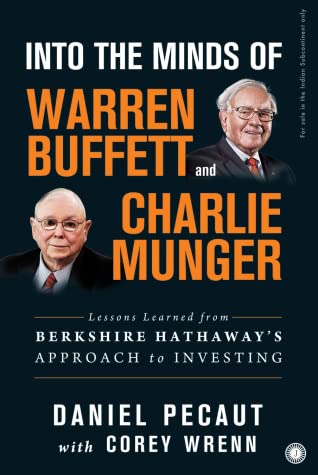 Into the Minds of Warren Buffett and Charlie Munger by Daniel Pecaut, Corey Wrenn