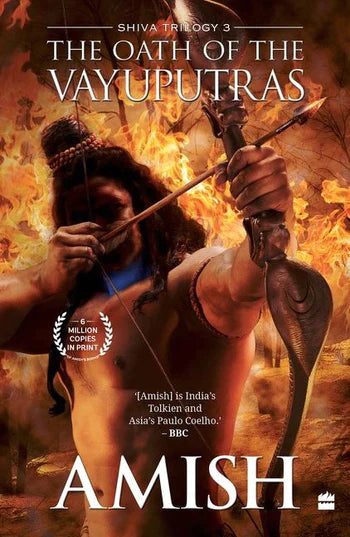 The Oath Of The Vayuputras (Shiva Trilogy #3) By Amish Tripathi