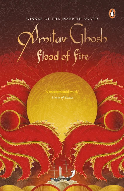 Flood of Fire(Ibis Trilogy #3) By Amitav Ghosh