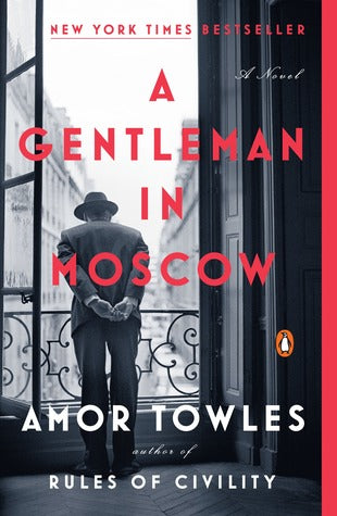 A Gentleman in Moscow Novel by Amor Towles