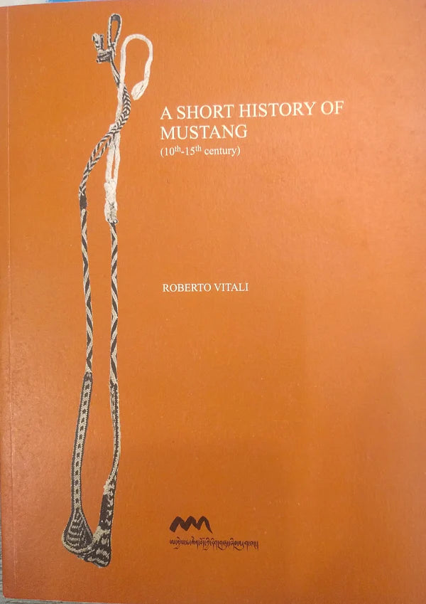 A Short History of Mustang (10th-15th Century) By Roberto Vitali