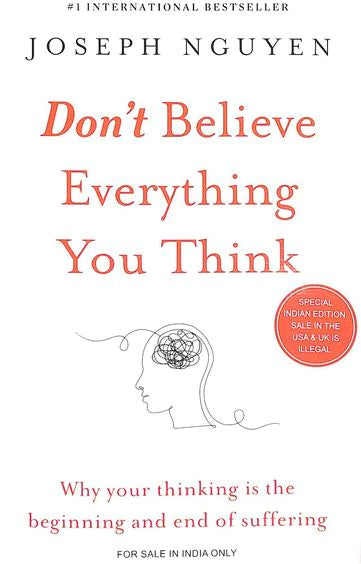 Don't Believe Everything You Think (Verified Authentic) By Joseph Nguyen