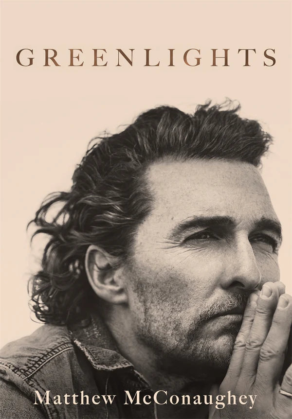 Greenlights By Matthew McConaughey