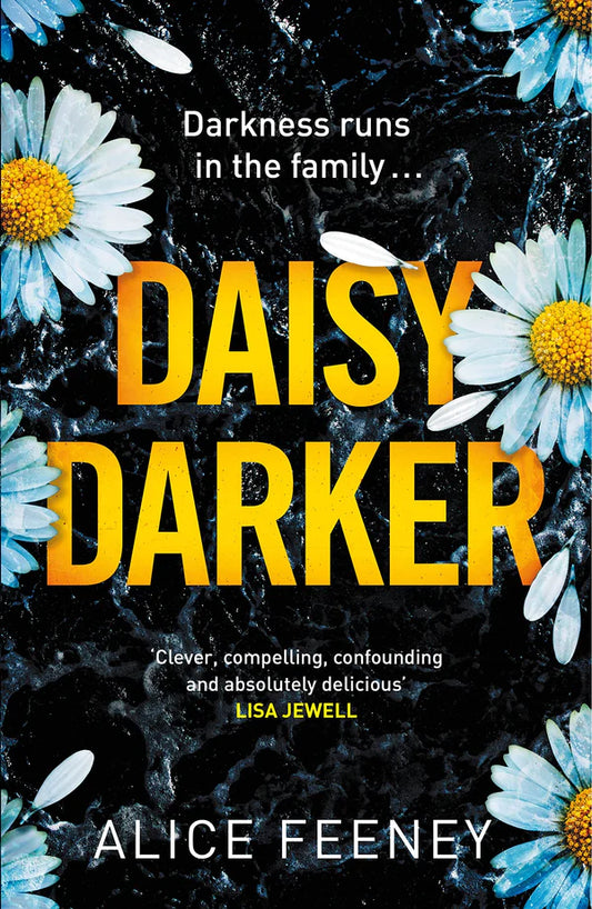 Daisy Darker By Alice Feeney