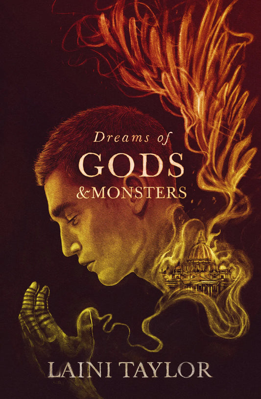 Dreams of Gods & Monsters (Daughter of Smoke & Bone #3) By Laini Taylor