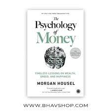 The Psychology of Money: Timeless Lessons on Wealth, Greed, and Happiness Book by Morgan Housel