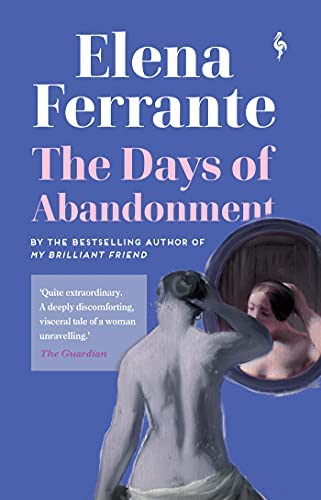 The Days of Abandonment By Elena Ferrante