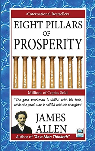 Eight Pillars of Prosperity By James Allen