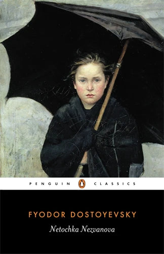 Netochka Nezvanova By Fyodor Dostoyevsky, Jane Kentish (Translator)