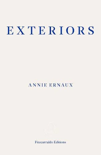 Exteriors By Annie Ernaux, Tanya Leslie (Translation)