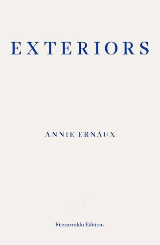Exteriors By Annie Ernaux, Tanya Leslie (Translation)