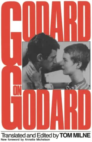 Godard on Godard: Critical Writings By Jean-Luc Godard, Tom Milne (Translator)