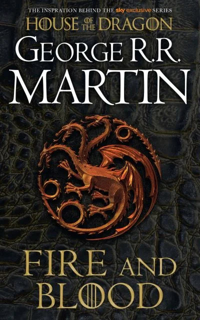 A Song of Ice and Fire : Fire and Blood By George R.R. Martin