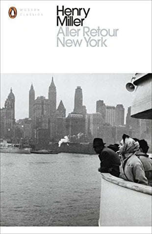 Aller Retour New York By Henry Miller