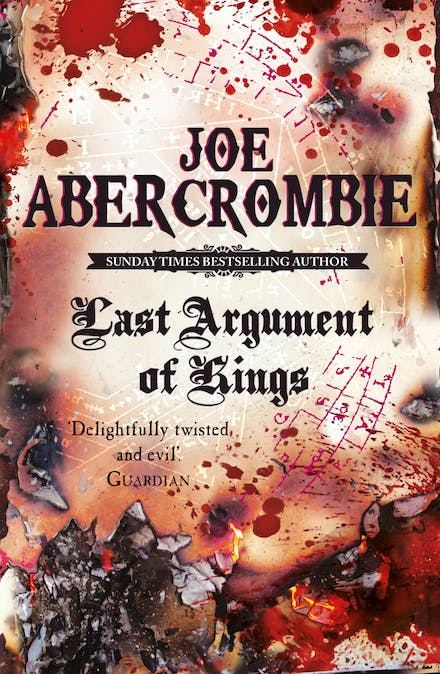 Last Argument of Kings (The First Law #3) By Joe Abercrombie