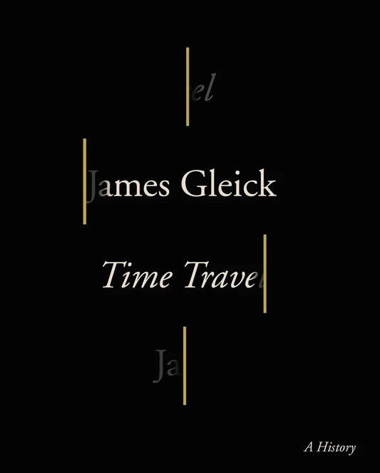 Time Travel By James Gleick