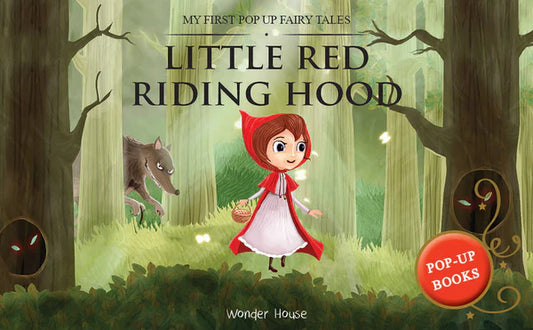 My First Pop Up Fairy Tales - Little Red Riding Hood : Pop up Books for children By Wonder House Books