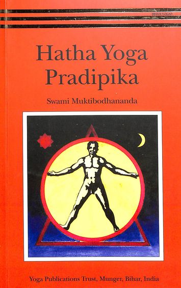 Hatha Yoga Pradipika By Swatmarama, Satyānanda (Contributor), Muktibodhananda Saraswati (Editor)