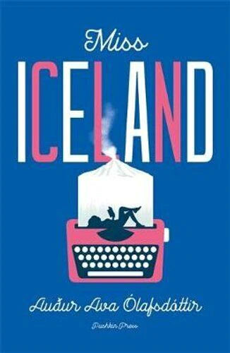 Miss Iceland By Auður Ava Ólafsdóttir, Brian FitzGibbon (Translator)