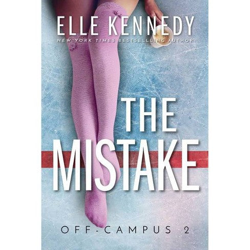 The Mistake (Off-Campus Book 2) by Elle Kennedy