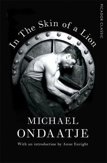 In the Skin of a Lion By Michael Ondaatje