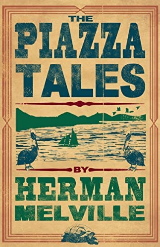 The Piazza Tales By Herman Melville