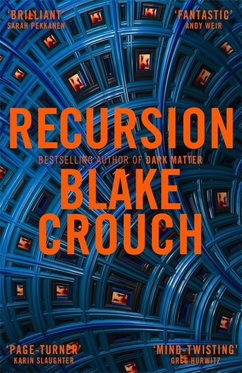 Recursion By Blake Crouch