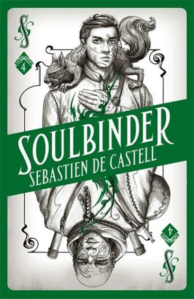 Soulbinder (Spellslinger #4) By Sebastien de Castell