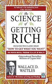 The Science of Getting Rich By Wallace D. Wattles