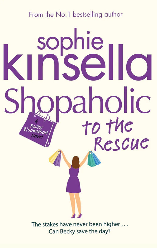 Shopaholic to the Rescue By Sophie Kinsella