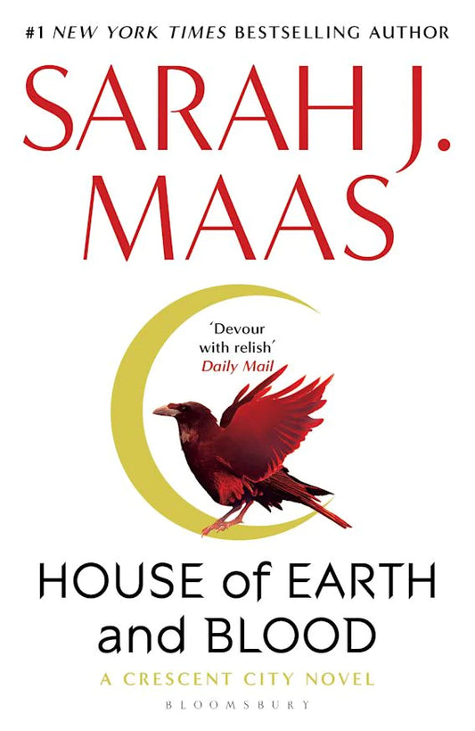 House of Earth and Blood (Crescent City #1) By Sarah J. Maas