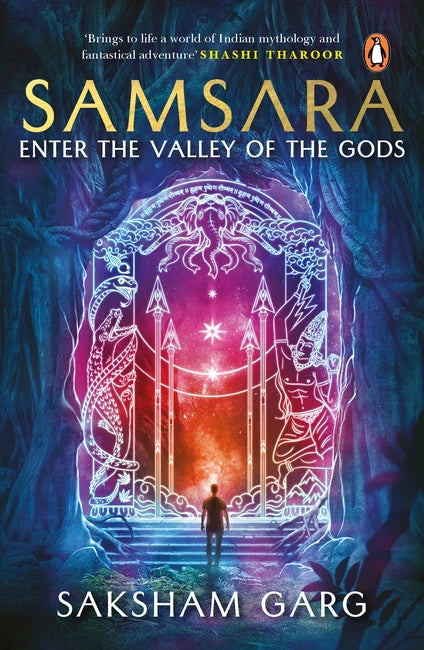 Samsara: Enter the Valley of the Gods By Saksham Garg