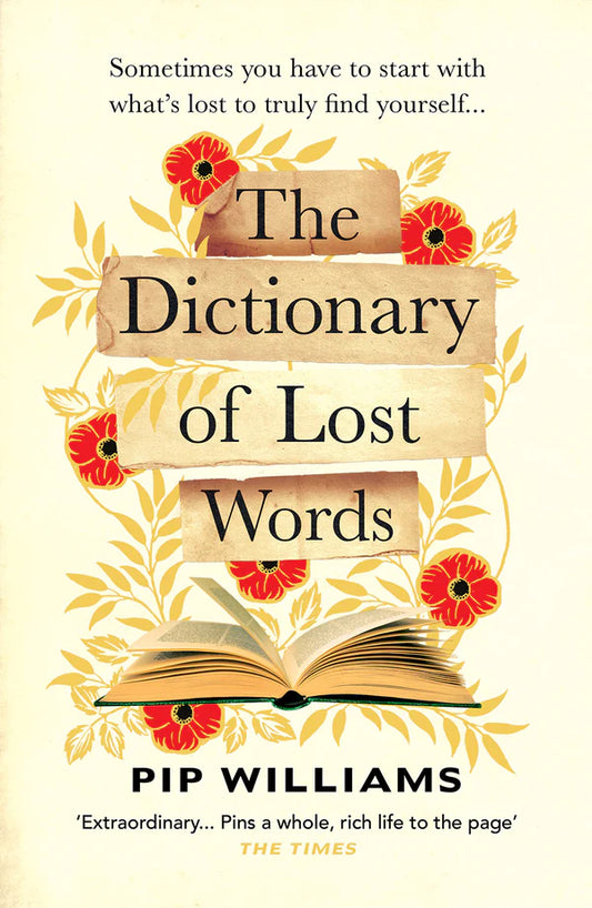 The Dictionary of Lost Words By Pip Williams
