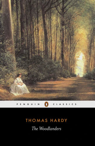 The Woodlanders By Thomas Hardy