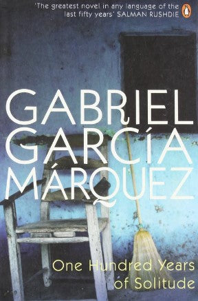 One Hundred Years of Solitude by Gabriel García Márquez