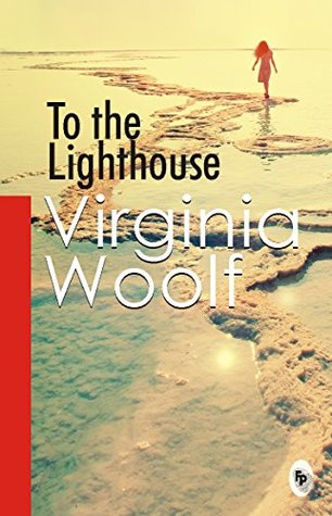 To the Lighthouse by Virginia Woolf