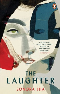 The Laughter by Sonora Jha