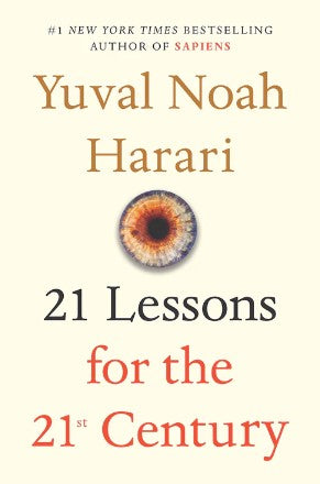 21 Lessons for the 21st Century by Yuval Noah Harari